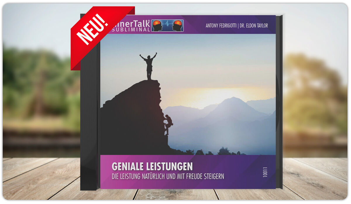 InnerTalk Subliminal - Geniale Leistungen - Die Leistung natürlich und mit Freude steigern