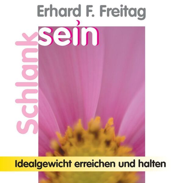 Schlank sein - Idealgewicht erreichen und halten (2 CDs)