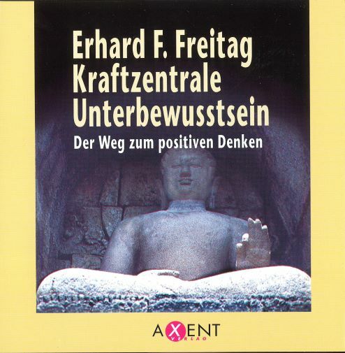 Kraftzentrale Unterbewusstsein - Der Weg zum positiven Denken (Hörbuch)