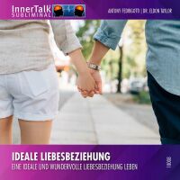 Ideale Liebesbeziehung -...