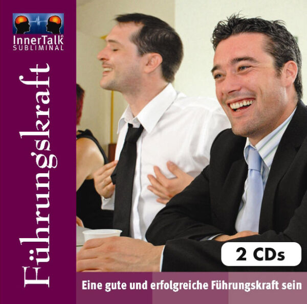 Führungskraft - Eine gute und erfolgreiche Führungskraft (2 CDs)