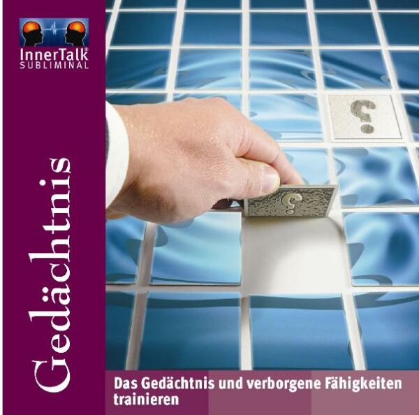 Gedächtnis - Das Gedächtnis und die verborgenen Fähigkeiten trainieren (Melodie)