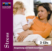 Stress - Anspannung und Hektik beseitigen (2 CDs)