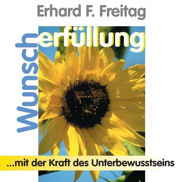 Wunscherfüllung - ...mit der Kraft des Unterbewusstseins (2 CDs)