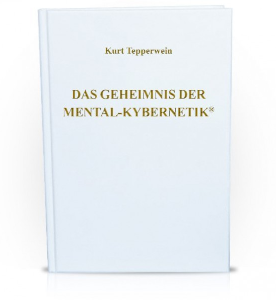 Das Geheimnis der Mental-Kybernetik