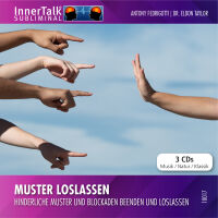 Muster loslassen - Hinderliche Muster und Blockaden...