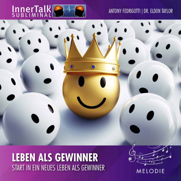 Leben als Gewinner - Start in ein neues Leben als Gewinner (Melodie)